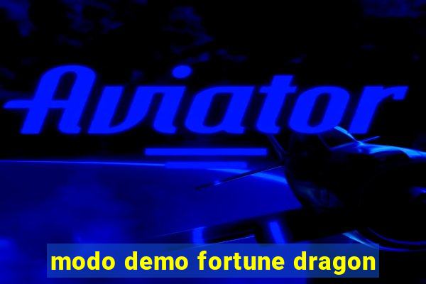 modo demo fortune dragon